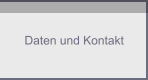 Daten und Kontakt